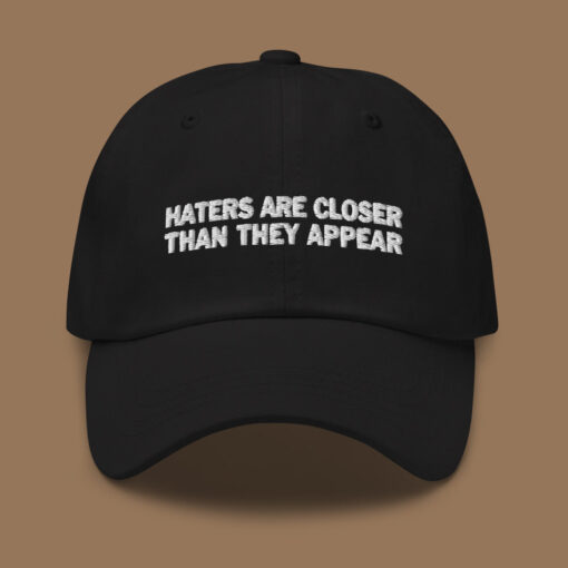 Haters Are Closer Hat - Image 2