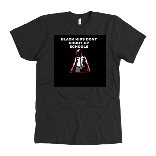 Back Kids Dont Shoot Up Schools T-Shirt