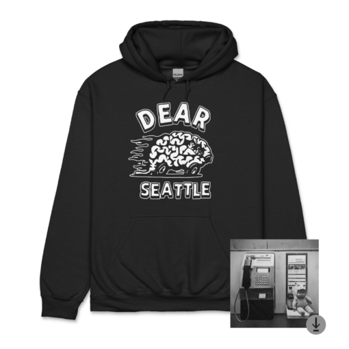 Dear Seattle / Brain Car Hoodie + Digital Download Preorder