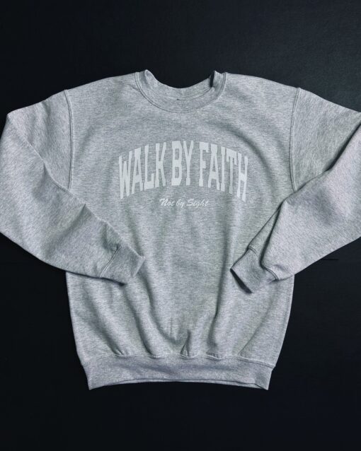 Walk By Faith Unisex Light Grey Crewneck Sweater