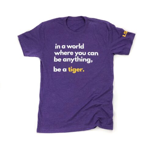 LSU Be A Tiger T-shirt - Image 9