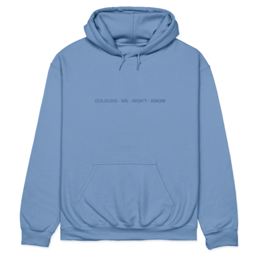 Colours We Won't Know Hoodie (Indigo Blue)