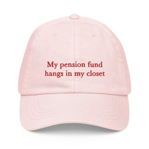 My Pension Fund Hangs In My Closet Hat - Image 3