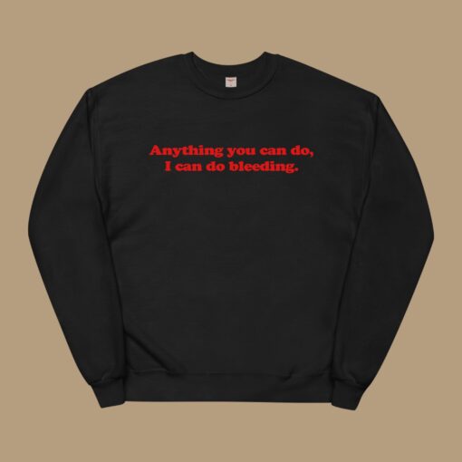 I Can Do Bleeding Sweatshirt - Image 2