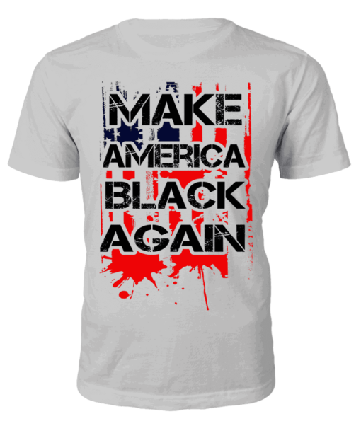 Make America Black Again T-shirt - Image 2