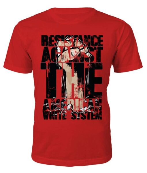 Resistance against the White System T-shirt