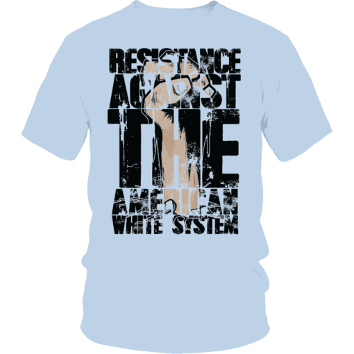 Resistance against the White System T-shirt - Image 5