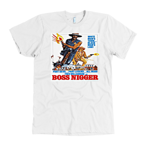 Boss Nigger Tshirt - Image 2